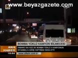 İstanbul'da Kamyon İhbarı