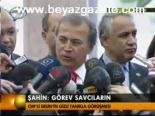 Şahin: Görev Savcının