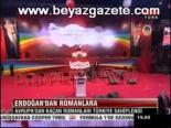 Erdoğan'dan Romanlara