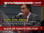 Aleviler Tasviye Ediliyor