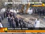 Bahçe Duvarı Yıkıldı