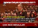 Başbuğ'dan Çok İnce Mesajlar!