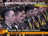 Başbuğ'dan Harbiyeliye Mesaj