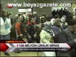 100 Milyon Liralık Miras