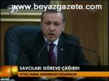 Savcıları Göreve Çağırdı