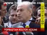 Topbaş'tan Kültür Açılımı