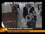 Ersin'in Şahidi Tınaztepe!