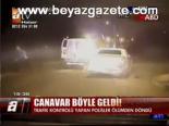 Trafik Canavarı Kameralarda