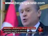 Bahçeli, Durak'a Yolu Gösterdi