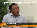 Doğan'a Ek Ceza