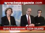 İsveç Başbakanı: Özür Dileriz