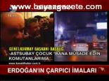Erdoğan'ın Çarpıcı İmaları