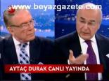 Aytaç Durak Canlı Yayında