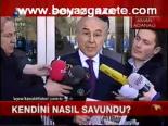 Kendini Nasıl Savundu?