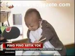 Ping Ping Artık Yok
