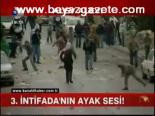 3. İntifada'nın Ayak Sesi