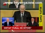 Oktay Vural Ne Diyor?