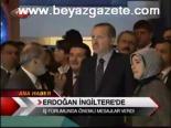 Erdoğan İngiltere'den Konuştu