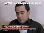 Geliyorum Diyen Cinayet