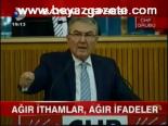 Ağır İthamlar, Ağır İfadeler