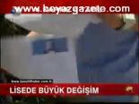 Lisede Büyük Değişim