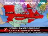 İstanbul'da Nereler Riskli?