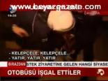 Otobüsü İşgal Ettiler
