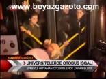 Üniversitelerde Otobüs İşgali