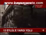 12 Eylül'e Yargı Yolu