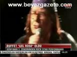 Buffet Axl Rose Oldu