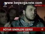 Rötar Sinirleri Gerdi