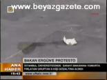 Bakan Ergün'e Protesto
