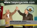 Seferi Ekşi'nin Vefatı