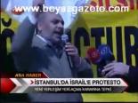 İstanbul'da İsrail'e Protesto