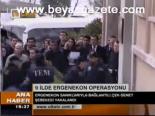 9 İlde Ergenekon Operasyonu