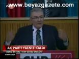 Ak Parti Yalnız Kaldı