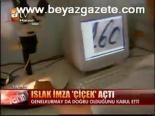 Islak İmza Çiçek Açtı