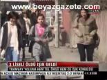 3 Liseli Öldü Işık Geldi