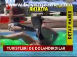 Turistleri De Dolandırdılar
