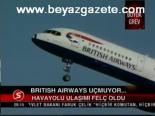 British Aırways Uçmuyor