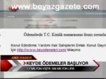 Key'de Ödemeler Başlıyor