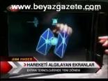 Hareketi Algılayan Ekranlar