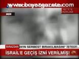 İsrail'e Geçiş İzni Verilmiş