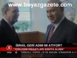 İsrail Geri Adım Mı Atıyor?