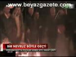 Bir Nevruz Böyle Geçti