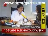 10 Günde Sağlığınıza Kavuşun