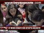 37 Minik Hikaye Bir Kitapta Buluştu