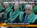 Yüksek Yargı Reforma Karşı