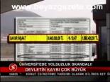 Üniversitede Yolsuzluk Skandalı