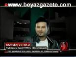 Tarkan'a Emniyetten İzin Çıkmadı